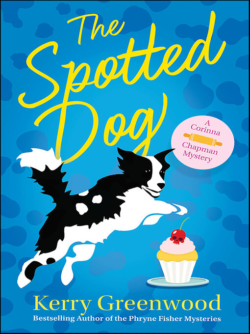 Title details for The Spotted Dog by Kerry Greenwood - Available